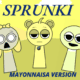 Sprunki: Mayonnaise Version